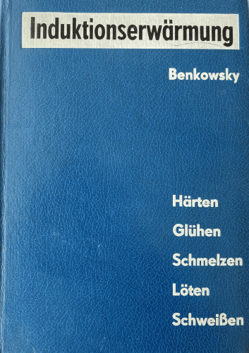 Fachliteratur Induktionserwärmung Buchcover Induktionserwärmung von Benkowsky